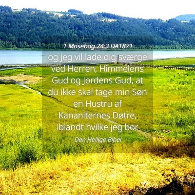 Picture 04 - 1 Mosebog 24:3 DA1871 - og jeg vil lade dig sværge ved Herren, Himmelens - Bible Verse Picture