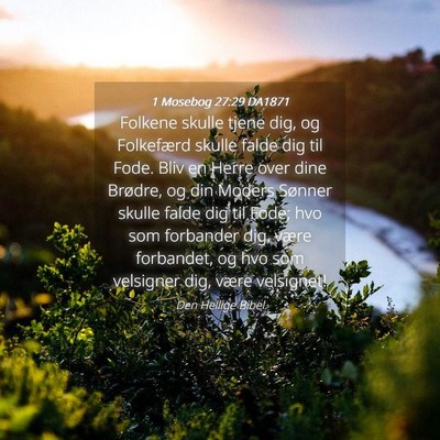 Picture 04 - 1 Mosebog 27:29 DA1871 - Folkene skulle tjene dig, og Folkefærd skulle - Bible Verse Picture