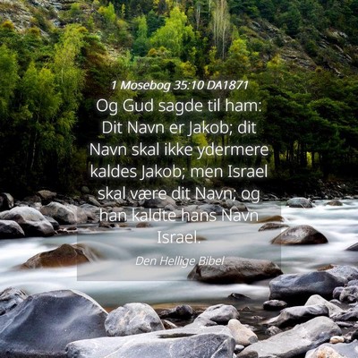 Picture 04 - 1 Mosebog 35:10 DA1871 - Og Gud sagde til ham: Dit Navn er Jakob; dit Navn - Bible Verse Picture