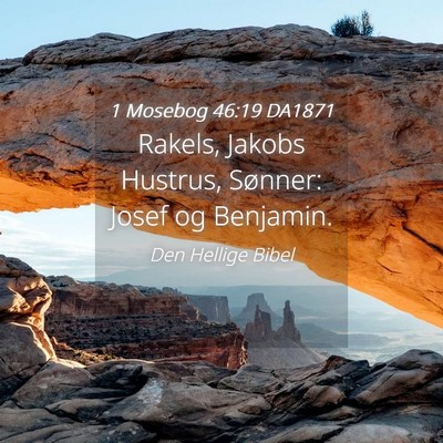 Picture 04 - 1 Mosebog 46:19 DA1871 - Rakels, Jakobs Hustrus, Sønner: Josef og - Bible Verse Picture