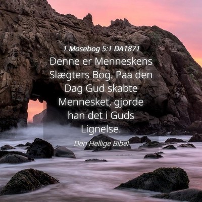 Picture 04 - 1 Mosebog 5:1 DA1871 - Denne er Menneskens Slægters Bog. Paa den Dag - Bible Verse Picture