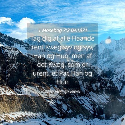 Picture 04 - 1 Mosebog 7:2 DA1871 - Tag dig af alle Haande rent Kvæg syv og syv, Han - Bible Verse Picture