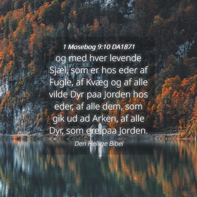Picture 04 - 1 Mosebog 9:10 DA1871 - og med hver levende Sjæl, som er hos eder af - Bible Verse Picture