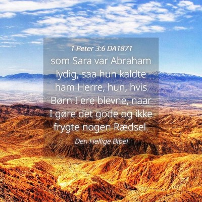 Picture 04 - 1 Peter 3:6 DA1871 - som Sara var Abraham lydig, saa hun kaldte ham - Bible Verse Picture