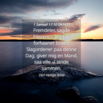 Picture 04 - 1 Samuel 17:10 DA1871 - Fremdeles sagde Filisteren: Jeg har forhaanet - Bible Verse Picture