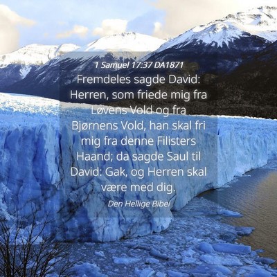 Picture 04 - 1 Samuel 17:37 DA1871 - Fremdeles sagde David: Herren, som friede mig fra - Bible Verse Picture
