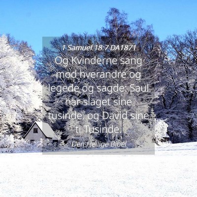 Picture 04 - 1 Samuel 18:7 DA1871 - Og Kvinderne sang mod hverandre og legede og - Bible Verse Picture