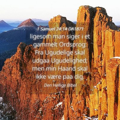 Picture 04 - 1 Samuel 24:14 DA1871 - ligesom man siger i et gammelt Ordsprog: Fra - Bible Verse Picture