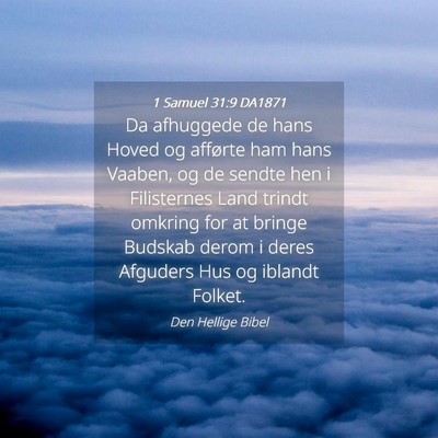 Picture 04 - 1 Samuel 31:9 DA1871 - Da afhuggede de hans Hoved og afførte ham hans - Bible Verse Picture