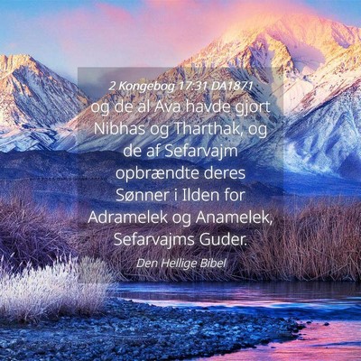 Picture 04 - 2 Kongebog 17:31 DA1871 - og de al Ava havde gjort Nibhas og Tharthak, og - Bible Verse Picture