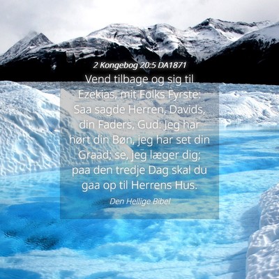 Picture 04 - 2 Kongebog 20:5 DA1871 - Vend tilbage og sig til Ezekias, mit Folks - Bible Verse Picture