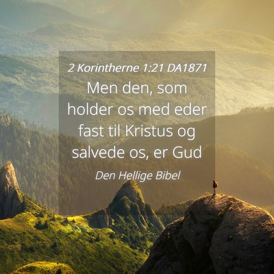 Picture 04 - 2 Korintherne 1:21 DA1871 - Men den, som holder os med eder fast til Kristus - Bible Verse Picture