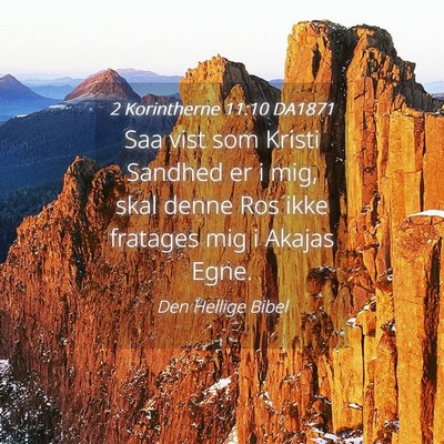 Picture 04 - 2 Korintherne 11:10 DA1871 - Saa vist som Kristi Sandhed er i mig, skal denne - Bible Verse Picture