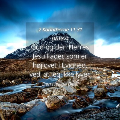Picture 04 - 2 Korintherne 11:31 DA1871 - Gud og den Herres Jesu Fader, som er højlovet i - Bible Verse Picture