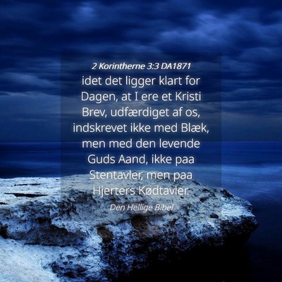 Picture 04 - 2 Korintherne 3:3 DA1871 - idet det ligger klart for Dagen, at I ere et - Bible Verse Picture