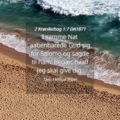 Picture 04 - 2 Krønikebog 1:7 DA1871 - I samme Nat aabenbarede Gud sig for Salomo og - Bible Verse Picture