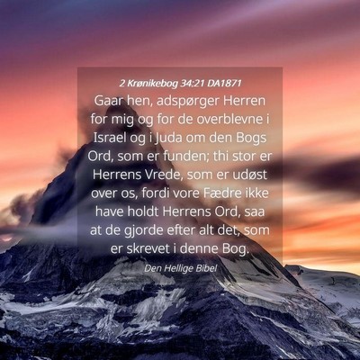 Picture 04 - 2 Krønikebog 34:21 DA1871 - Gaar hen, adspørger Herren for mig og for de - Bible Verse Picture