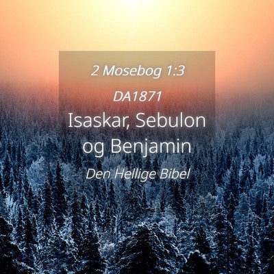Picture 04 - 2 Mosebog 1:3 DA1871 - Isaskar, Sebulon og - Bible Verse Picture