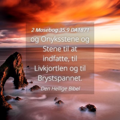 Picture 04 - 2 Mosebog 35:9 DA1871 - og Onyksstene og Stene til at indfatte, til - Bible Verse Picture