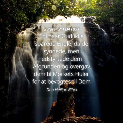 Picture 04 - 2 Peter 2:4 DA1871 - Thi naar Gud ikke sparede Engle, da de syndede, - Bible Verse Picture