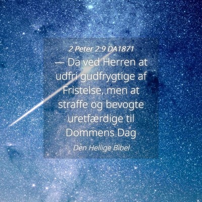 Picture 04 - 2 Peter 2:9 DA1871 - — Da ved Herren at udfri gudfrygtige af - Bible Verse Picture