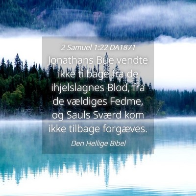 Picture 04 - 2 Samuel 1:22 DA1871 - Jonathans Bue vendte ikke tilbage fra de - Bible Verse Picture