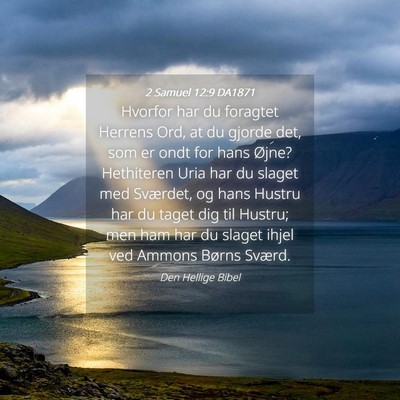 Picture 04 - 2 Samuel 12:9 DA1871 - Hvorfor har du foragtet Herrens Ord, at du gjorde - Bible Verse Picture