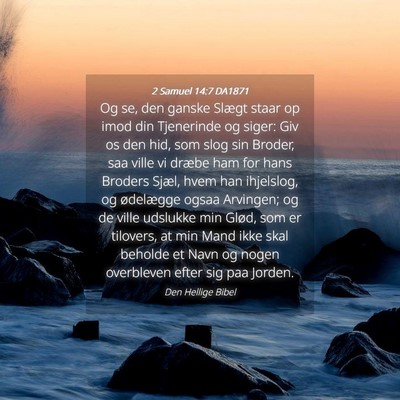 Picture 04 - 2 Samuel 14:7 DA1871 - Og se, den ganske Slægt staar op imod din - Bible Verse Picture