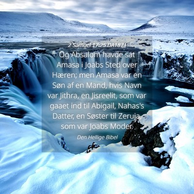 Picture 04 - 2 Samuel 17:25 DA1871 - Og Absalom havde sat Amasa i Joabs Sted over - Bible Verse Picture