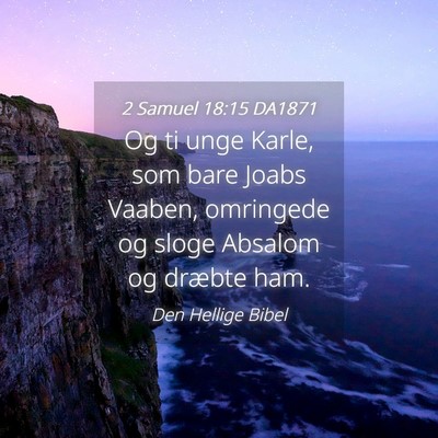 Picture 04 - 2 Samuel 18:15 DA1871 - Og ti unge Karle, som bare Joabs Vaaben, - Bible Verse Picture
