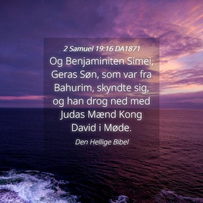Picture 04 - 2 Samuel 19:16 DA1871 - Og Benjaminiten Simei, Geras Søn, som var fra - Bible Verse Picture