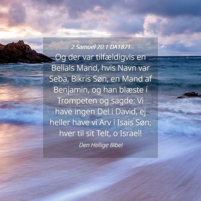 Picture 04 - 2 Samuel 20:1 DA1871 - Og der var tilfældigvis en Belials Mand, hvis - Bible Verse Picture
