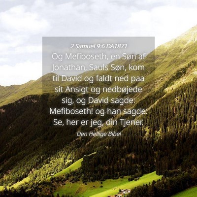 Picture 04 - 2 Samuel 9:6 DA1871 - Og Mefiboseth, en Søn af Jonathan, Sauls Søn, - Bible Verse Picture