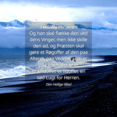 Picture 04 - 3 Mosebog 1:17 DA1871 - Og han skal flække den ved dens Vinger, men ikke - Bible Verse Picture
