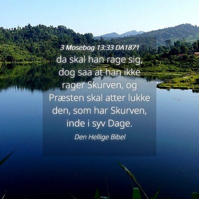 Picture 04 - 3 Mosebog 13:33 DA1871 - da skal han rage sig, dog saa at han ikke rager - Bible Verse Picture