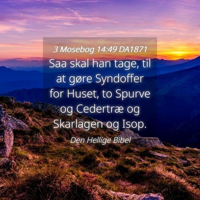 Picture 04 - 3 Mosebog 14:49 DA1871 - Saa skal han tage, til at gøre Syndoffer for - Bible Verse Picture