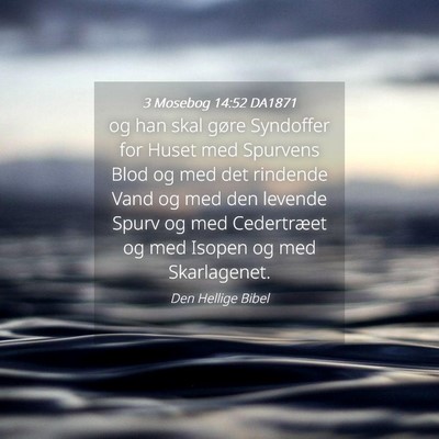 Picture 04 - 3 Mosebog 14:52 DA1871 - og han skal gøre Syndoffer for Huset med - Bible Verse Picture