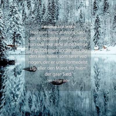 Picture 04 - 3 Mosebog 22:4 DA1871 - Hvo som helst af Arons Sæd, der er spedalsk - Bible Verse Picture