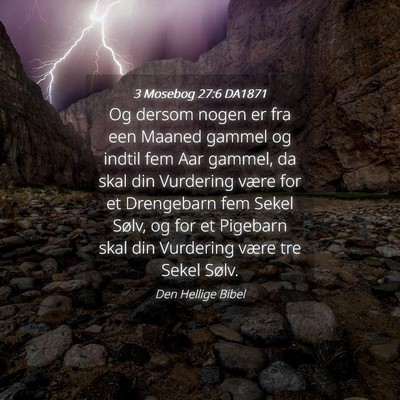 Picture 04 - 3 Mosebog 27:6 DA1871 - Og dersom nogen er fra een Maaned gammel og - Bible Verse Picture