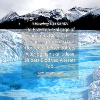Picture 04 - 3 Mosebog 4:34 DA1871 - Og Præsten skal tage af Syndofrets Blod paa sin - Bible Verse Picture