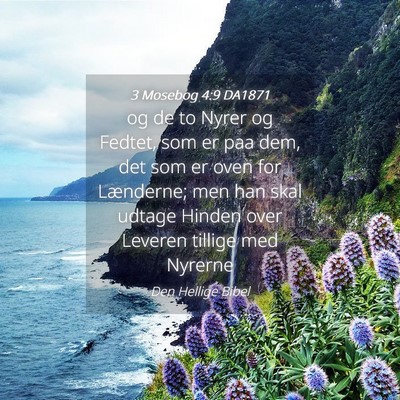 Picture 04 - 3 Mosebog 4:9 DA1871 - og de to Nyrer og Fedtet, som er paa dem, det som - Bible Verse Picture