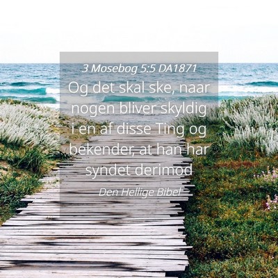 Picture 04 - 3 Mosebog 5:5 DA1871 - Og det skal ske, naar nogen bliver skyldig i en - Bible Verse Picture