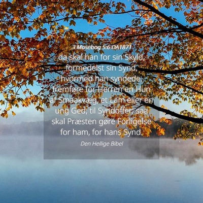 Picture 04 - 3 Mosebog 5:6 DA1871 - da skal han for sin Skyld, formedelst sin Synd, - Bible Verse Picture