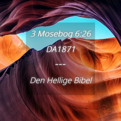 Picture 04 - 3 Mosebog 6:26 DA1871 -  - Bible Verse Picture