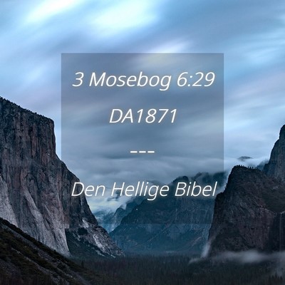 Picture 04 - 3 Mosebog 6:29 DA1871 -  - Bible Verse Picture
