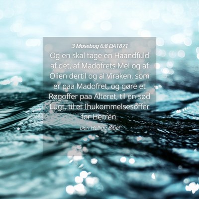 Picture 04 - 3 Mosebog 6:8 DA1871 - Og en skal tage en Haandfuld af det, af Madofrets - Bible Verse Picture