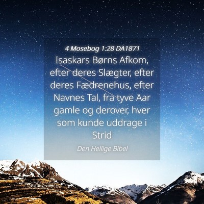 Picture 04 - 4 Mosebog 1:28 DA1871 - Isaskars Børns Afkom, efter deres Slægter, - Bible Verse Picture