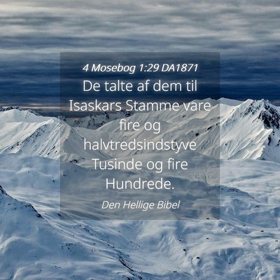 Picture 04 - 4 Mosebog 1:29 DA1871 - De talte af dem til Isaskars Stamme vare fire og - Bible Verse Picture
