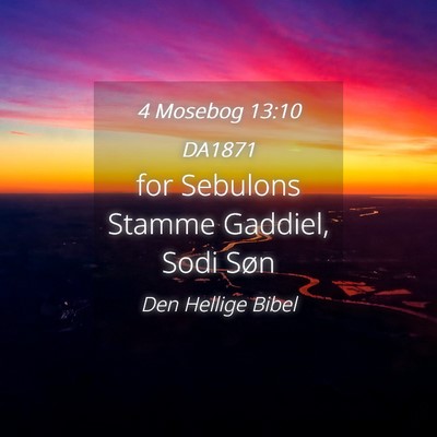 Picture 04 - 4 Mosebog 13:10 DA1871 - for Sebulons Stamme Gaddiel, Sodi - Bible Verse Picture