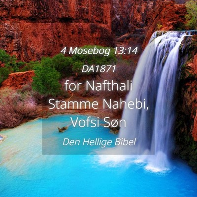 Picture 04 - 4 Mosebog 13:14 DA1871 - for Nafthali Stamme Nahebi, Vofsi - Bible Verse Picture